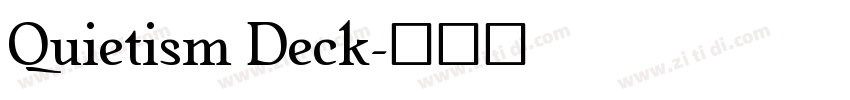 Quietism Deck字体转换